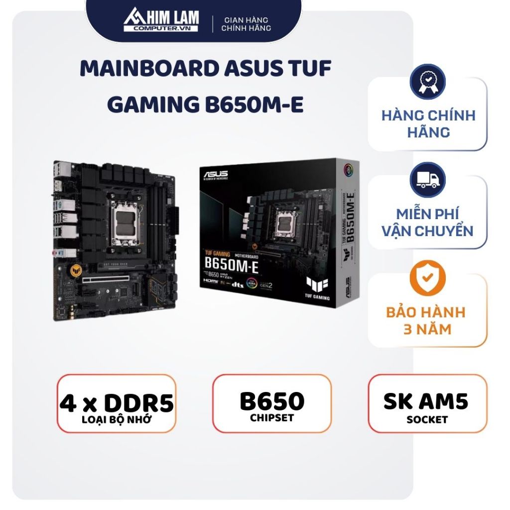 Main ASUS TUF GAMING B650M-E (AMD B650, Socket AM5, mATX, 4 khe RAM DDR5) Mới _ Chính hãng Full VAT