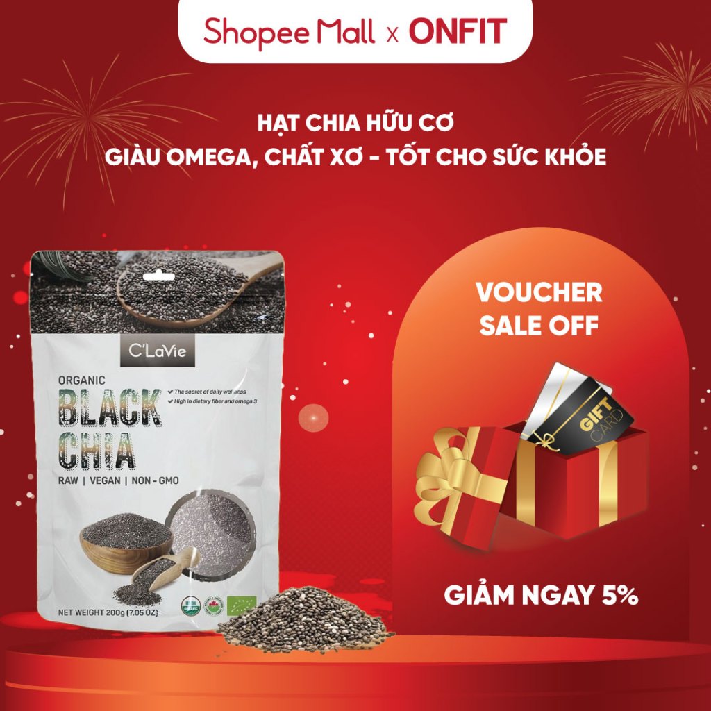 Hạt Chia Hữu Cơ C'Lavie Organic Black Chia (200g) Giảm Cân Giàu Chất Xơ, Không Cholesterol | ONFIT