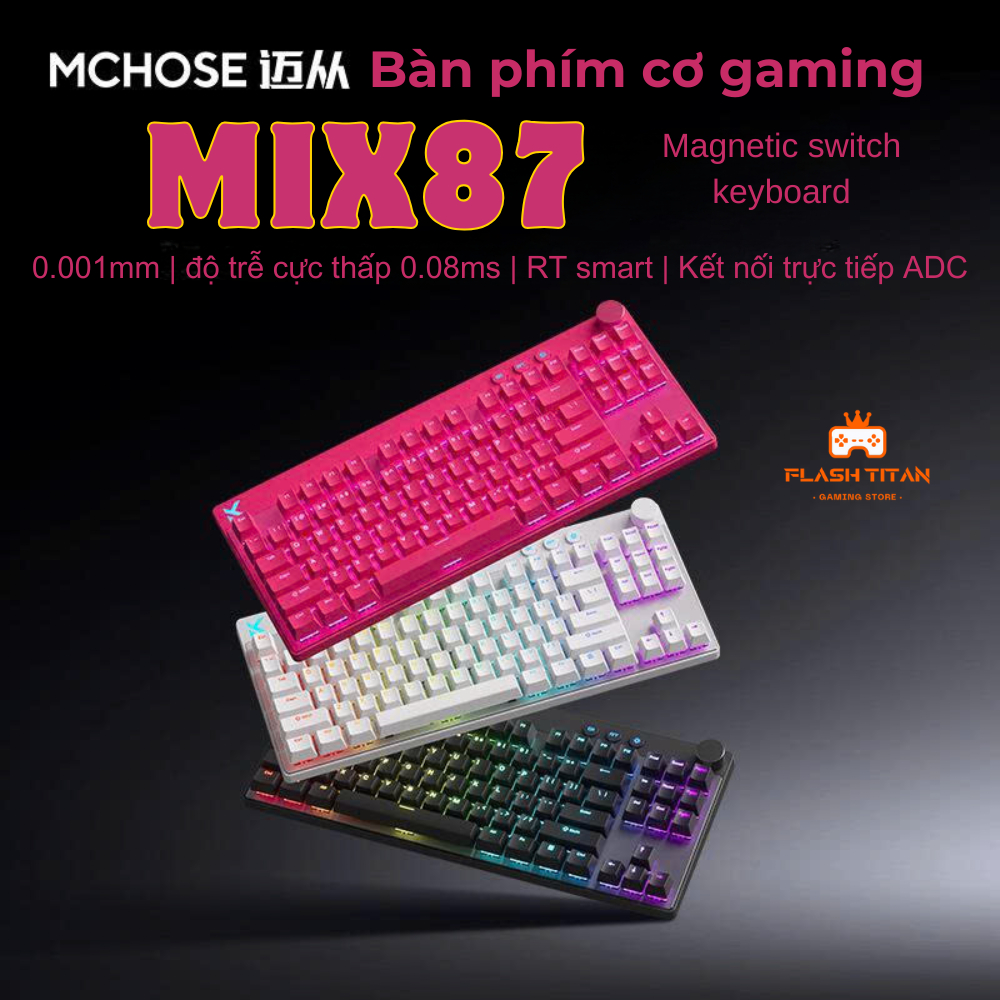 Bàn Phím Cơ Gaming Mchose Mix87 PRO Có Rapid Trigger - Switch Nam Châm 8k Polling Rate - Độ trễ thấp Dùng Chơi Game FPS | BigBuy360 - bigbuy360.vn