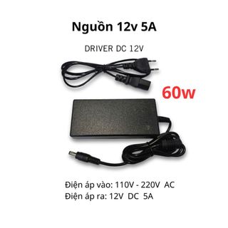 Nguồn Driver 12V 5A 60w , Adapter 2A 5A Silamp