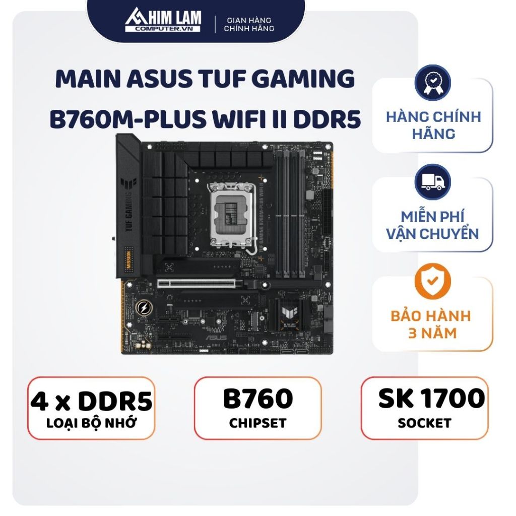 Mainboard Asus TUF Gaming B760M-PLUS WIFI II DDR5 Mới _ Hàng Chính Hãng Full VAT