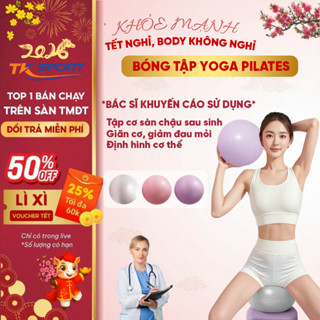 Bóng tập Yoga Pilates size 25cm TK Sport, bóng tập cơ sàn chậu tại nhà giúp phục hồi sau sinh BONG01