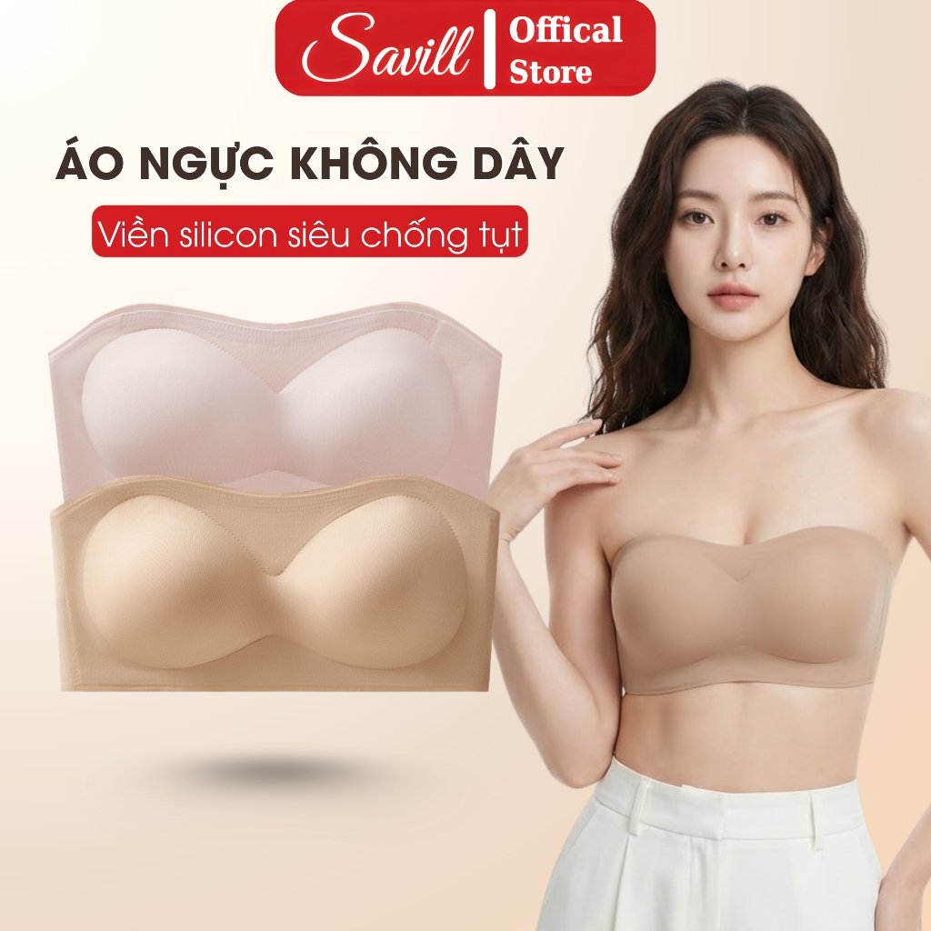 [ BST 2026 ] Áo Ngực Không Dây Viền Silicon Siêu Chống Tuột, Áo Lót Nữ Không Gọng SAVILL A2382