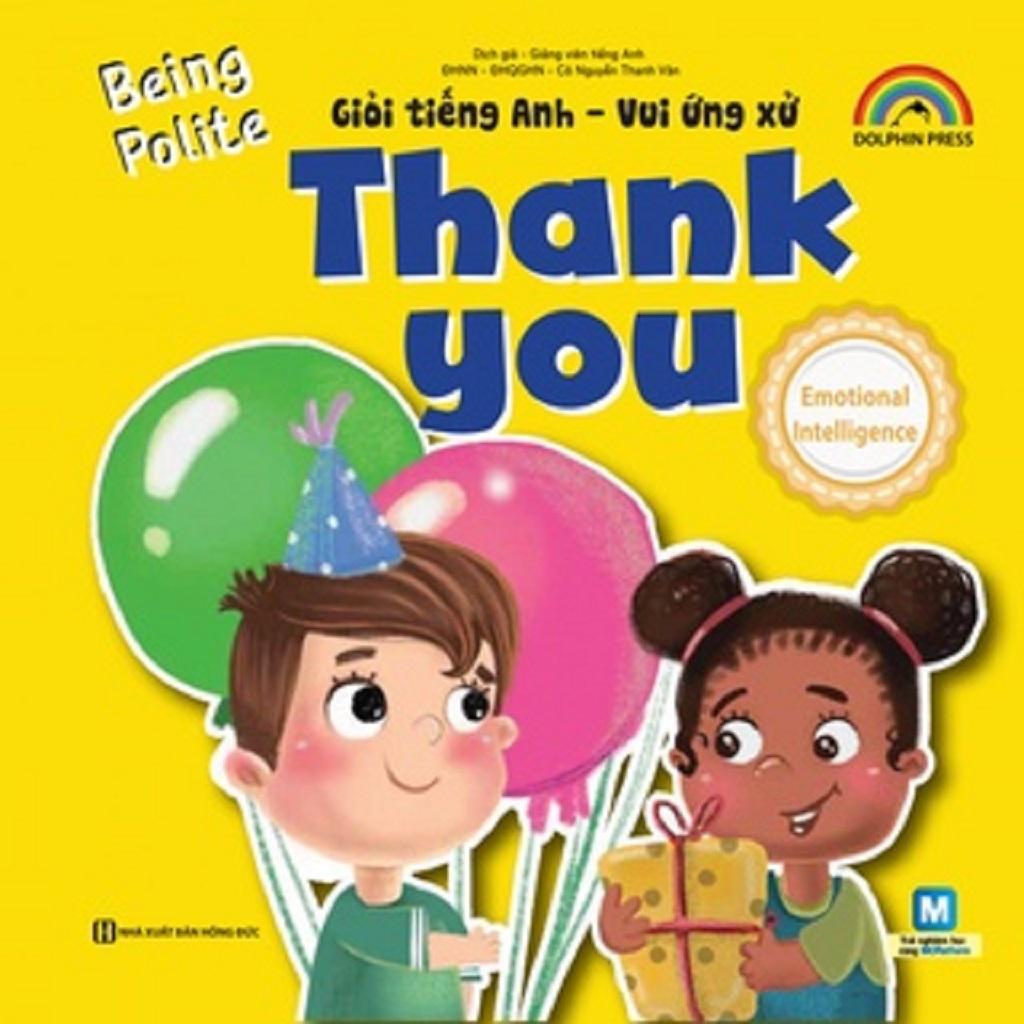 Sách - Giỏi Tiếng Anh - Vui Ứng Xử - Being polite - Thank you