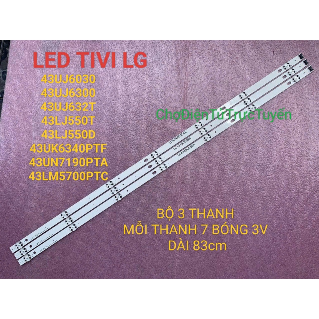 LED TIVI LG 43UJ632 43UJ633 43UJ6300 43UJ603 43LJ550 43LM5700 43UK6340 43UN7190 MỚI 100%, BỘ 3 THANH
