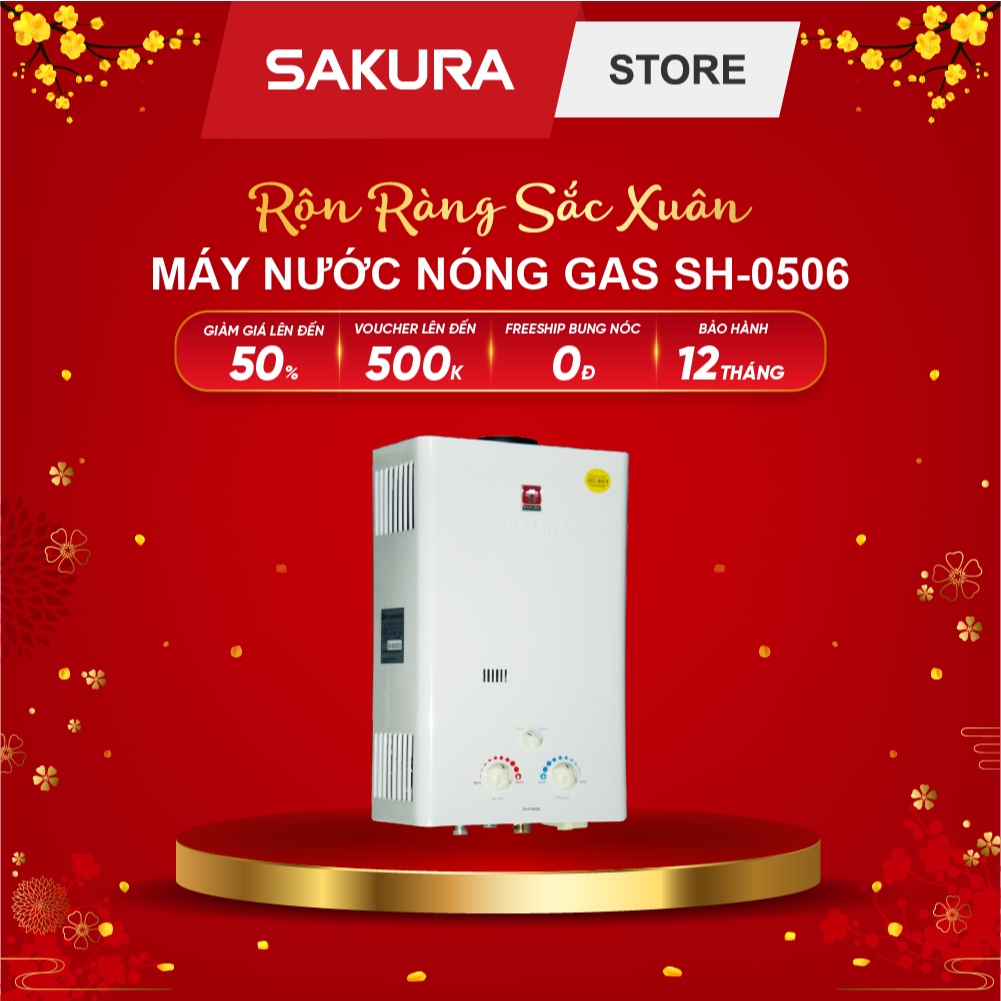 Máy nước nóng Sakura SH-0506 dùng gas LPG Thương Hiệu Đài Loan - Chỉ có tại Sakura