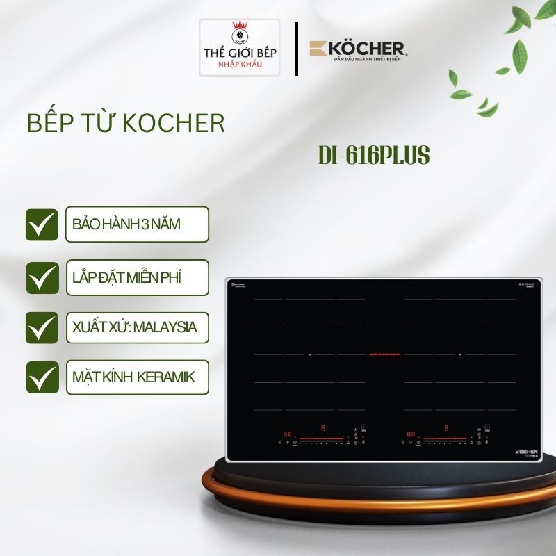 Bếp từ Kocher DI-616Plus - Inverter giúp tiết kiệm điện năng - Booster tăng tốc đun nấu nhanh
