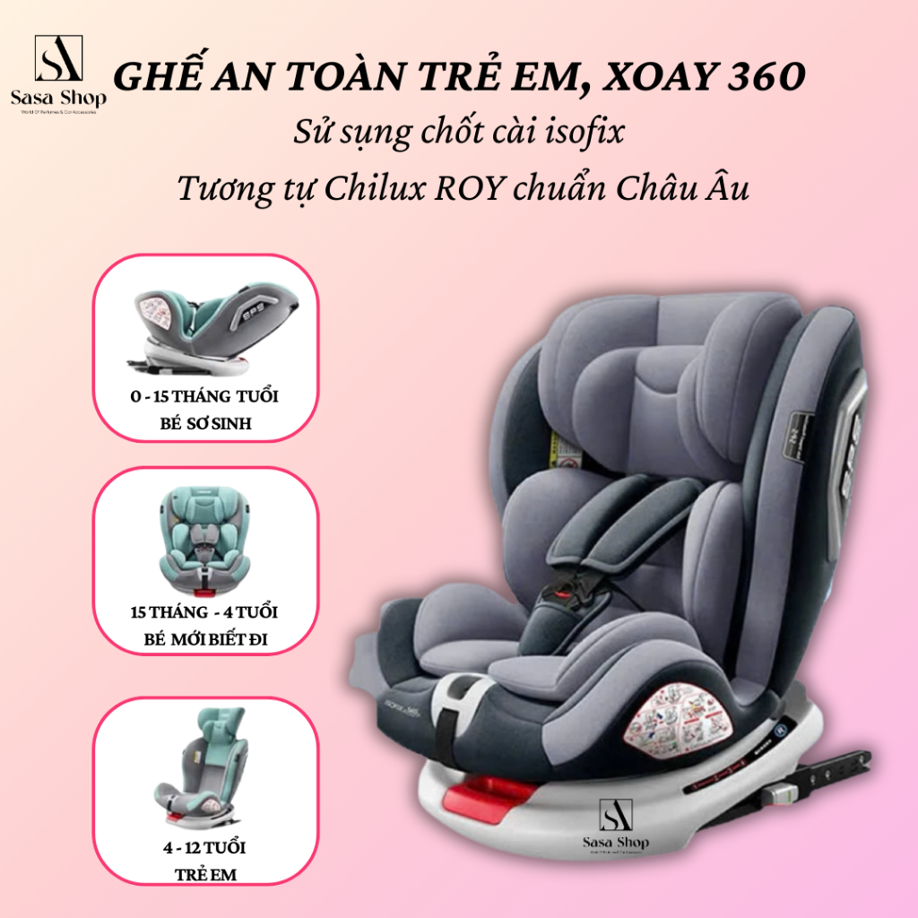 Ghế an toàn trẻ em, xoay 360, sử dụng chốt cài isofix