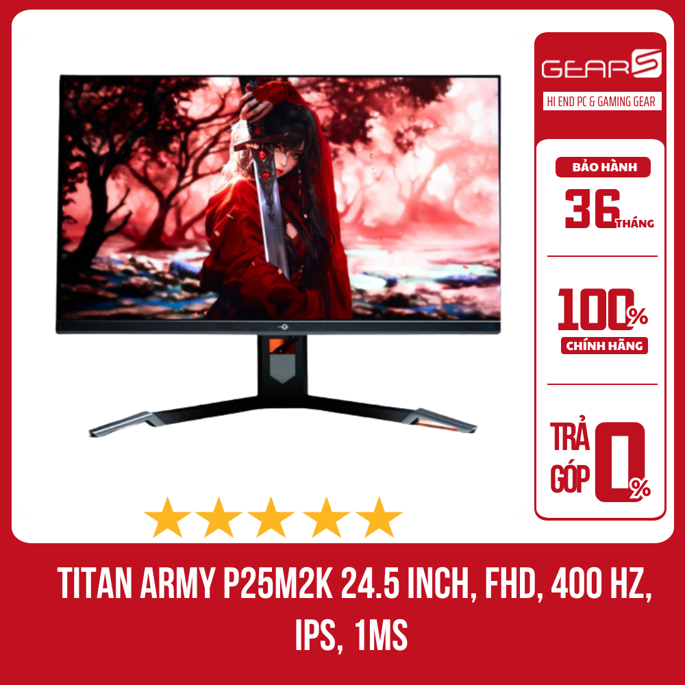 [FULL VAT] Màn hình TITAN ARMY P25M2K 24.5 inch, FHD, 400 Hz, IPS, 1ms -  Bảo Hành 36 Tháng (1 đổi 1