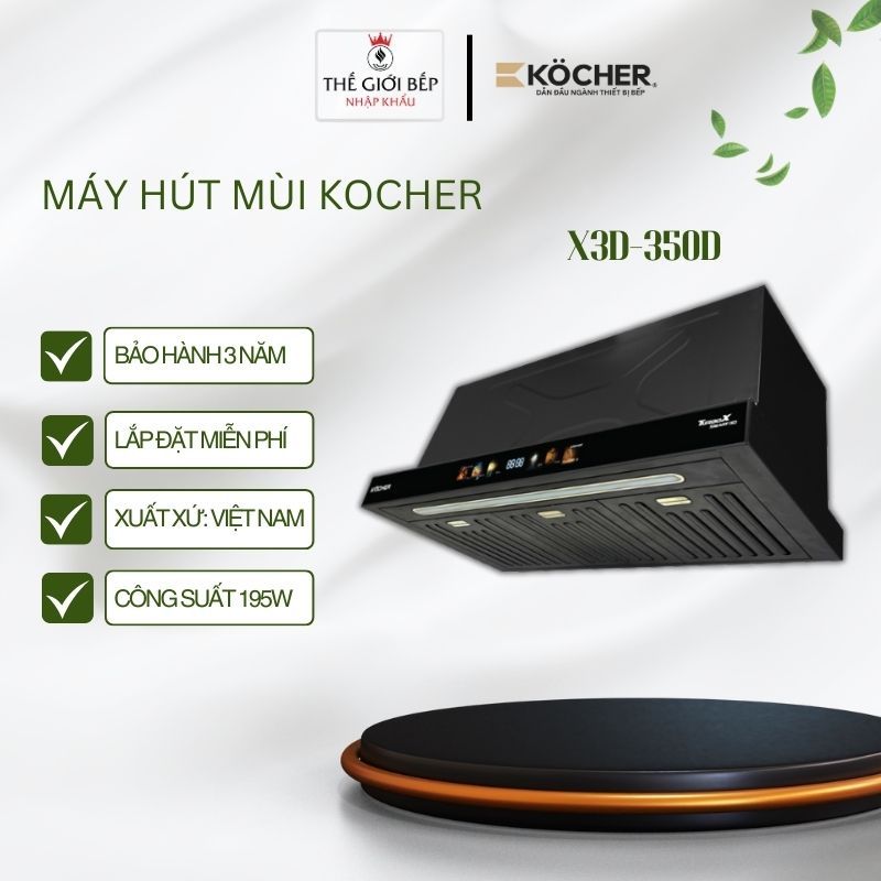 Máy hút mùi Kocher X3D-350D – TURBO SMART 3D – Điều khiển cảm ứng – Vận hành siêu êm