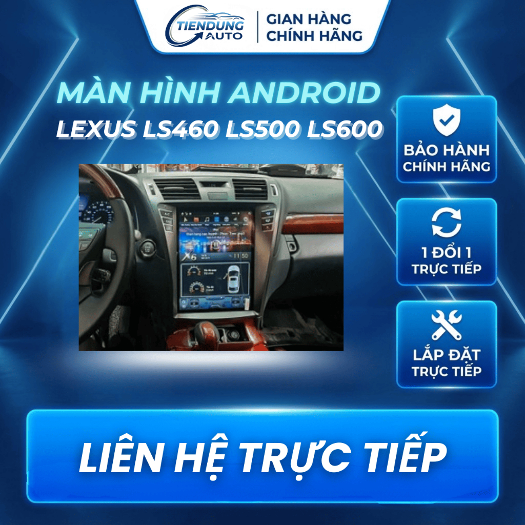 [HÀNG MỚI] Màn Hình Android LexusLS460 LS500 LS600  RAM 4GB ROM 64GB 24 THÁNG