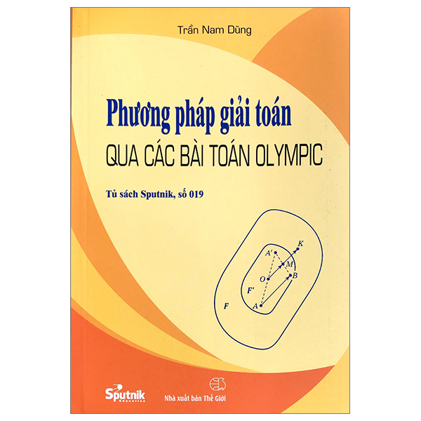 Sách Phương pháp giải toán qua các bài toán Olympic (tái bản) - Tủ sách Sputnik số 019