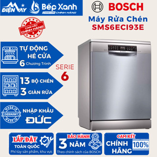 [FREESHIP HCM] Máy rửa chén độc lập Bosch SMS6ECI93E - Nhập khẩu Đức - Hàng chính hãng