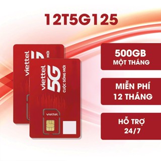 Sim viettel 12T5G125 có ngay 500GB/ tháng, sử dụng 12 tháng ,sim chưa kích đăng ký chính chủ để sử dụng