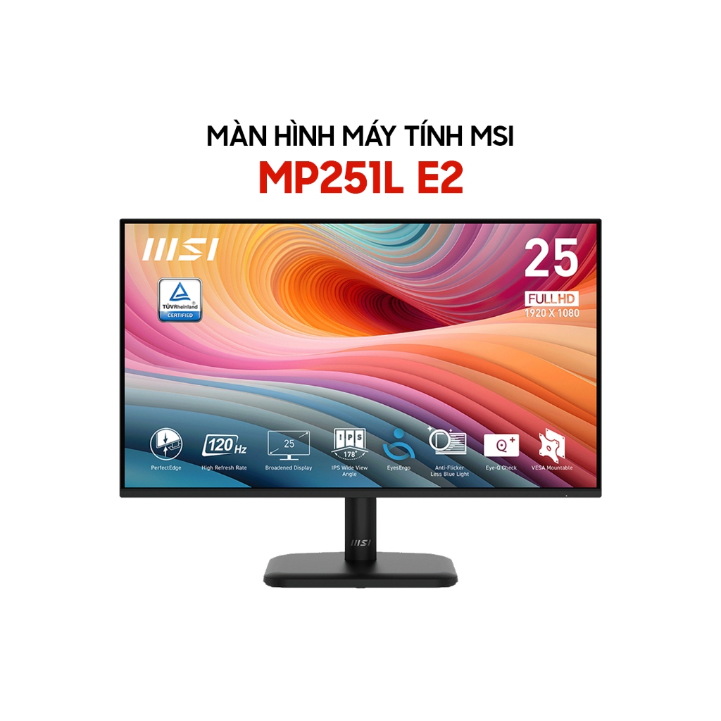 Màn Hình Văn Phòng - MSI MP225V MP242L MP251L E2 MP251W E2 22-24.5 inch FHD IPS 100Hz