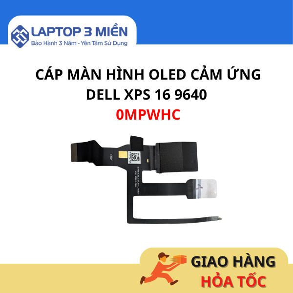 Cáp Màn Hình OLED Cảm Ứng Dell XPS 16 9640 MPWHC 0MPWHC – LCD Video Cable – Hàng ZIN Bóc Máy – BH 1 