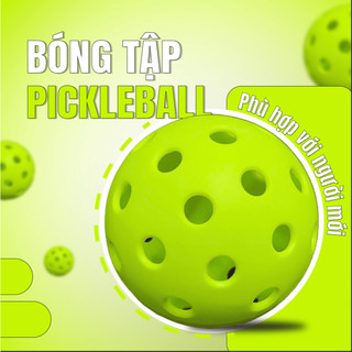 BÓNG TẬP PICKLEBALL 26 LỖ - Nảy Ổn Định, Tốc Độ Dễ Thích Nghi, Trọng Lượng chỉ 26Gr