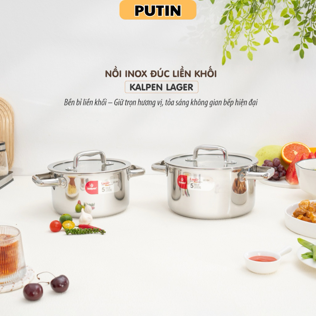 Nồi Inox 304 Đáy liền khối Kalpen Lager LP18/LP20 Cao Cấp Chất Lượng Đức Sang Trọng Bền Bỉ - Putin