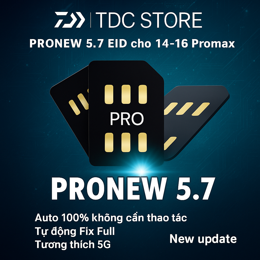 [ Pronew 3.0 - 5.8 GTR ] Sim ghép Pronew 5.8 GTR hỗ trợ cho IOS 26