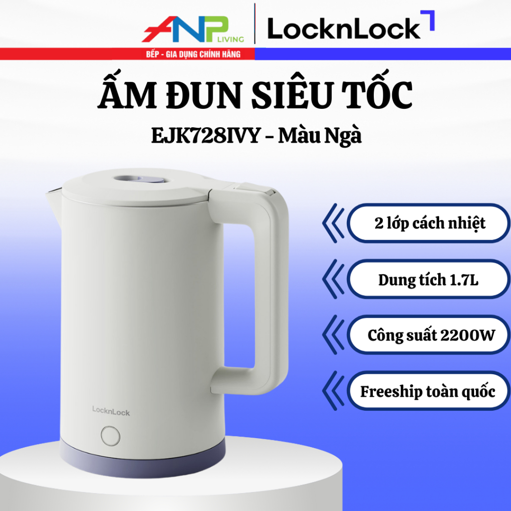 Ấm Siêu Tốc LocknLock 1.7L EJK728IVY – Màu Ngà, Đun Nhanh, Cách Nhiệt An Toàn, Chính Hãng