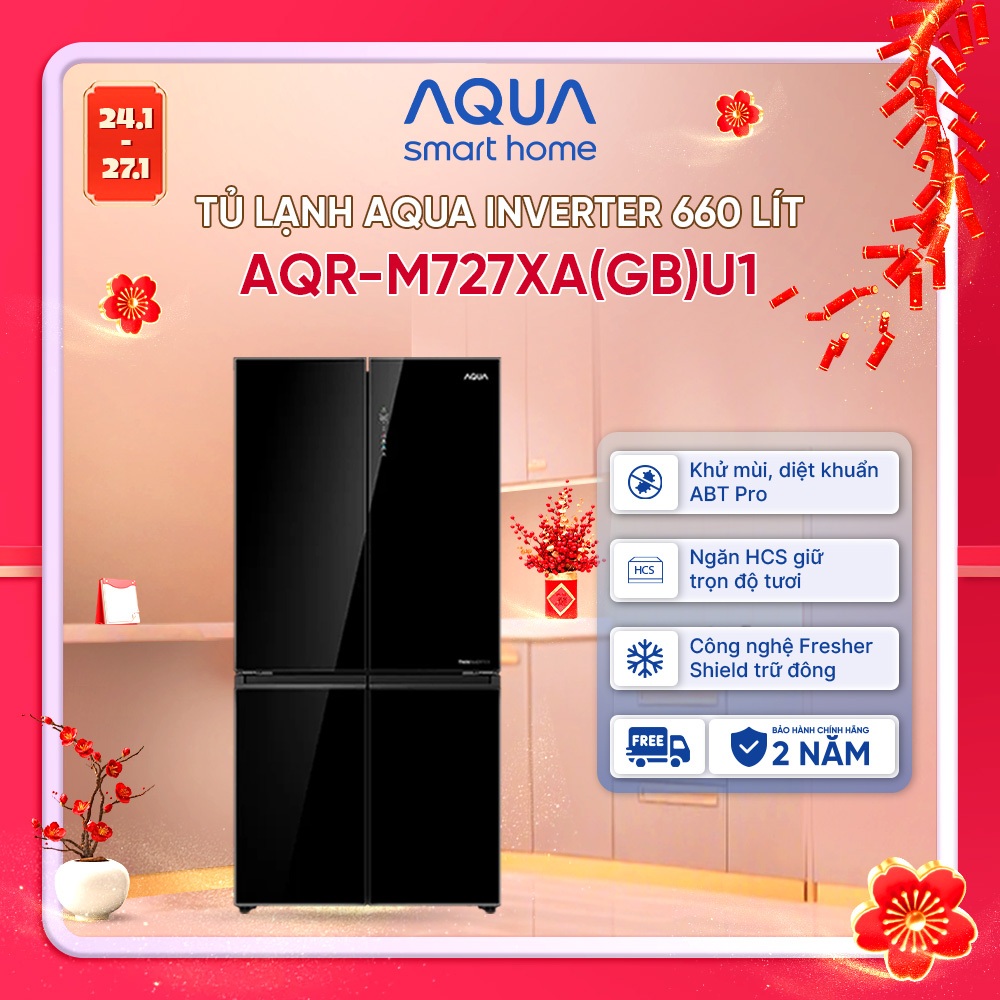 Tủ lạnh Aqua Inverter 660 lít Multi Door AQR-M727XA(GB)U1 - Bảo hành 2 năm - Freeship toàn quốc