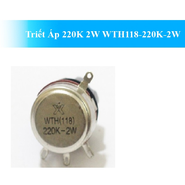 Triết Áp 220K 2W WTH118-220K-2W Mã LK_08716