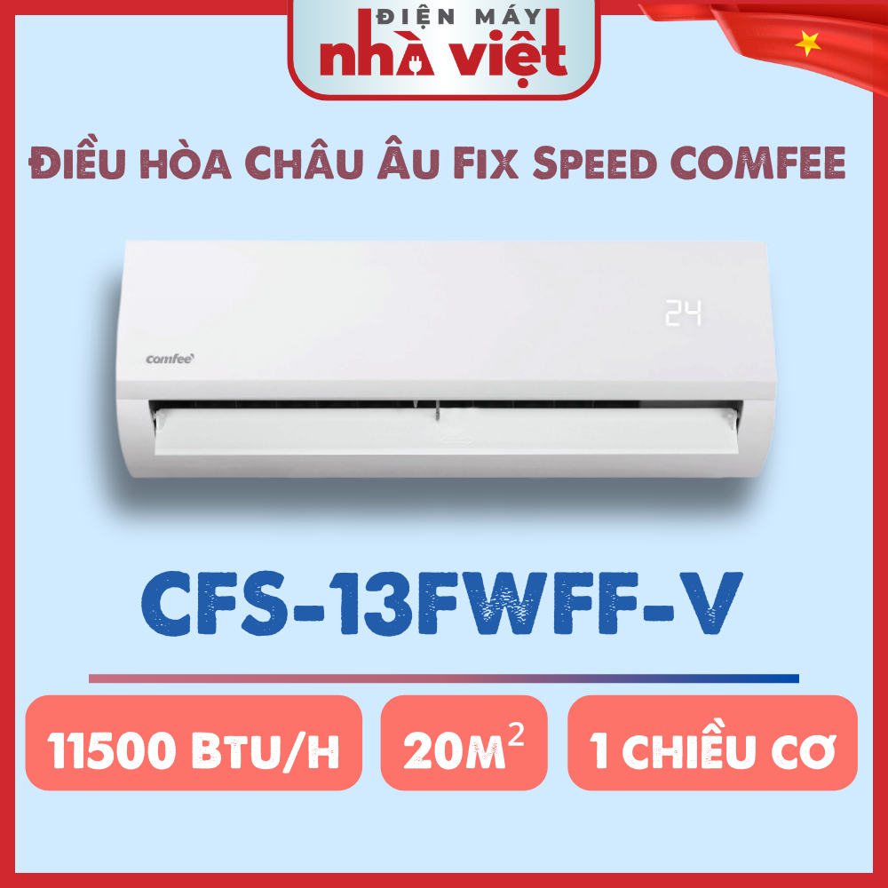 [ CFS-13FWFF-V ] - Điều hòa Châu Âu Fix Speed COMFEE 1 chiều - 11500BTU (Chỉ giao)