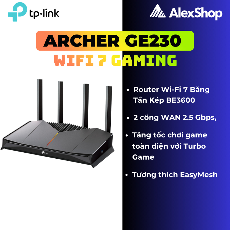 [BE3600] Router Gaming Wifi 7 TP-Link Archer GE230, Chuẩn Wifi 7, 2 Cổng 2.5G Đèn Led RGB