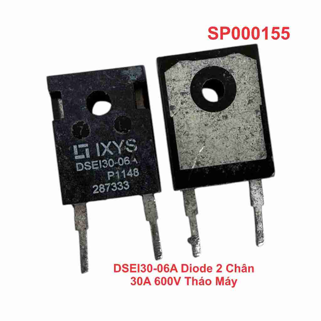 DSEI30-06A Diode 2 Chân 30A 600V Tháo Máy