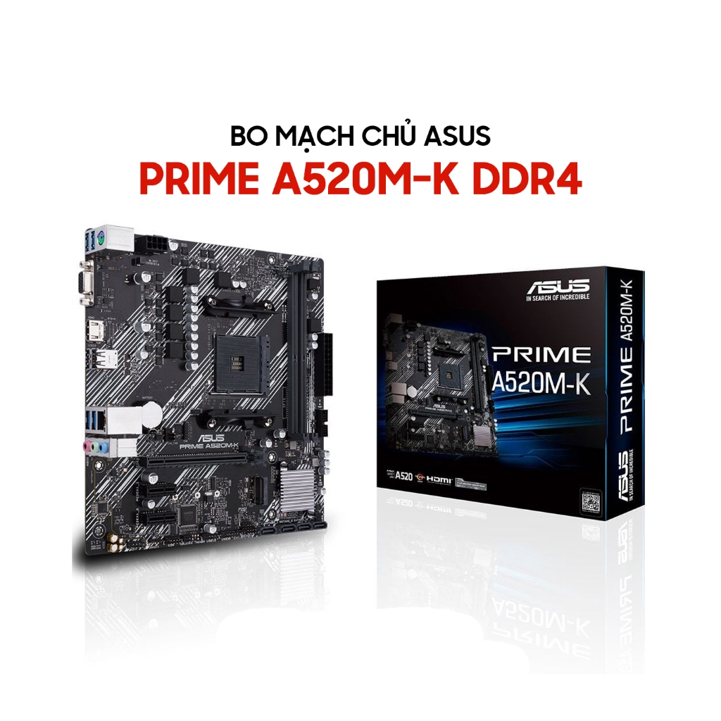 Mainboard - Bo Mạch Chủ Asus Prime A520M-K DDR4 Prime A620M-E D5