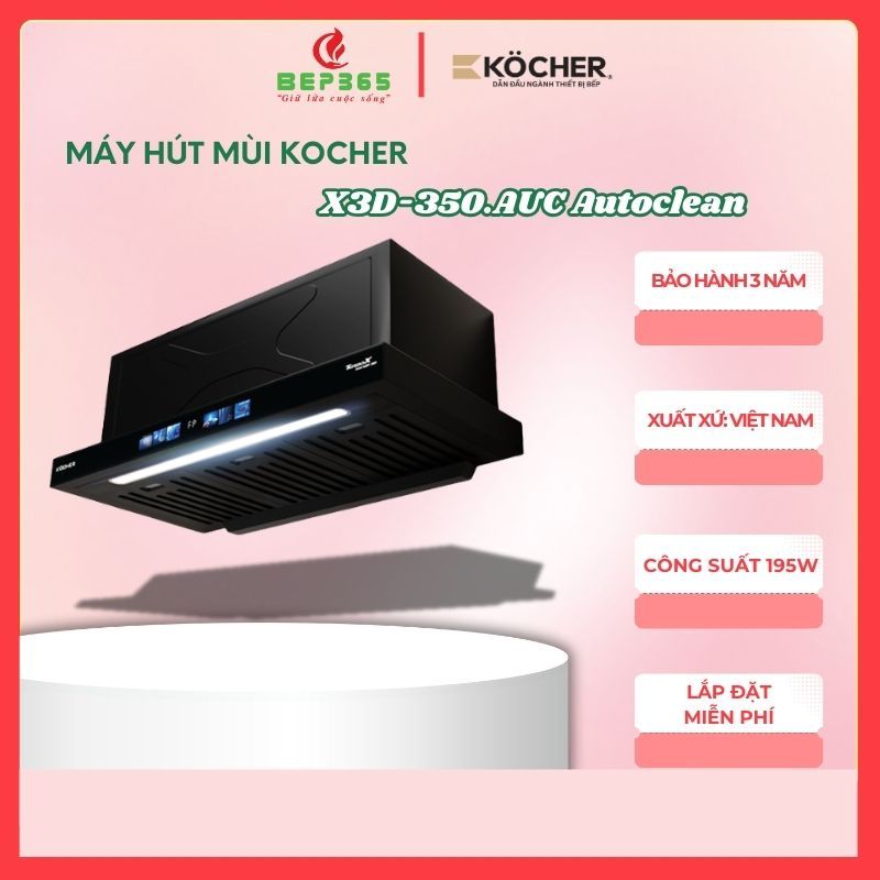 Máy Hút Mùi Kocher 3D X3D-350D Auto Clean – Công nghệ tự làm sạch – Cảm biến vẫy tay