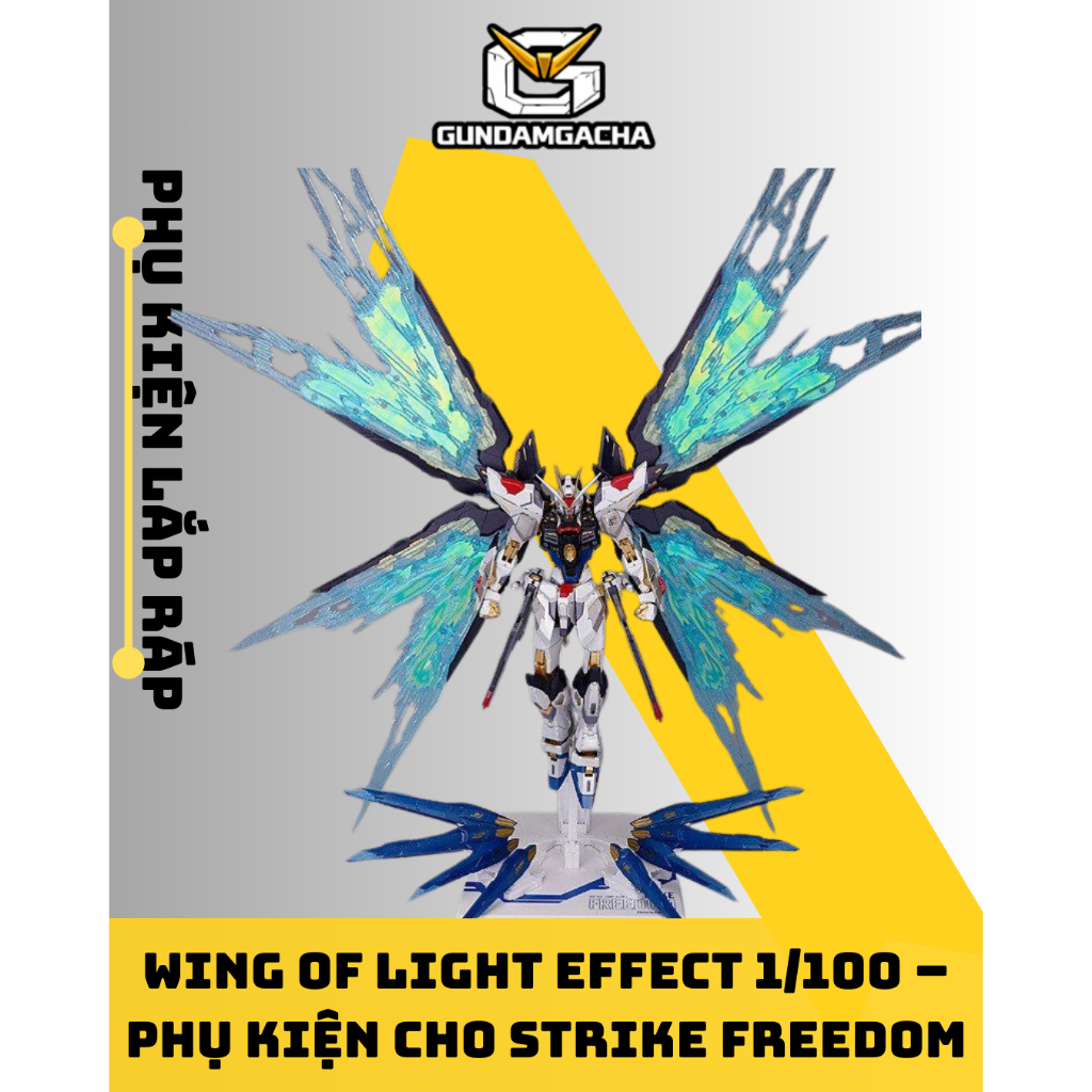 Cánh Wing Of Light Effect 1/100 Cho Strike Freedom – Hiệu Ứng Ánh Sáng | Mô hình Giá rẻ