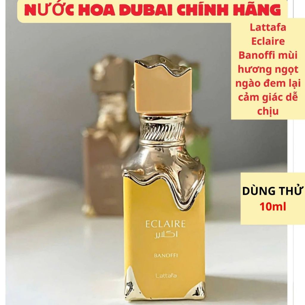 Nước hoa Lattafa Eclaire Banoffi  10ml EDP một mùi hương gourmand cảm kết chính hãng