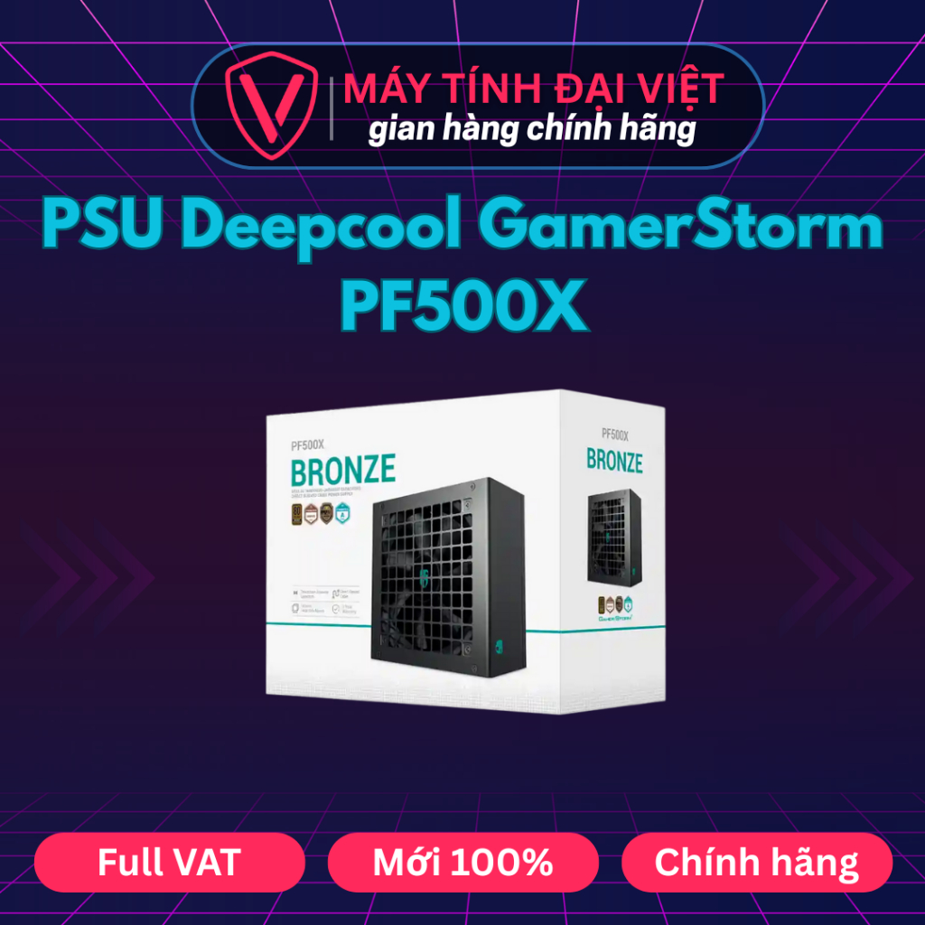 PSU Deepcool GamerStorm PF500X Chính Hãng (500W/ 80 plus bronze)