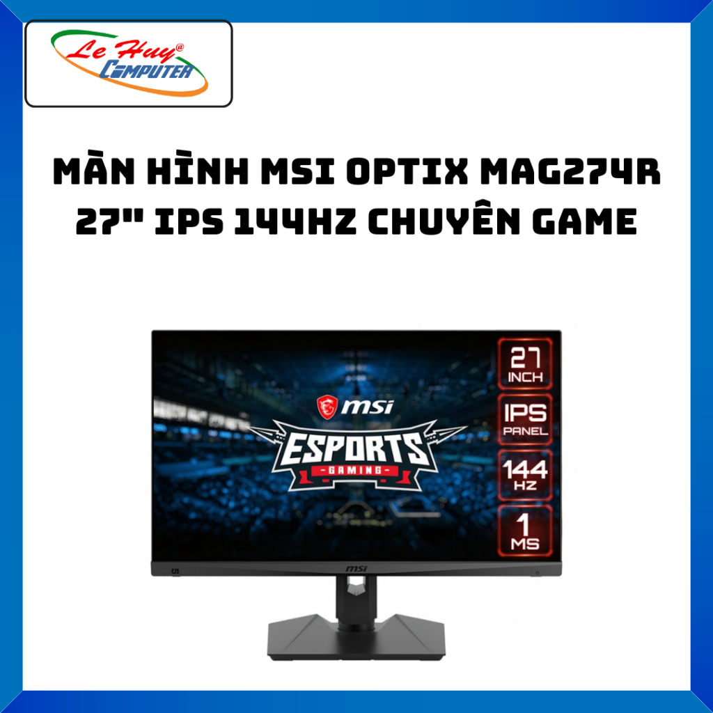Màn hình máy tính MSI Optix MAG274R 27Inch FHD 144Hz - Hàng chính hãng