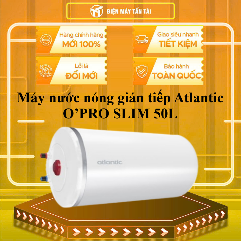OPRO SLIM 50L - Máy nước nóng gián tiếp Atlantic O’PRO SLIM 50L - GIAO TOÀN QUỐC
