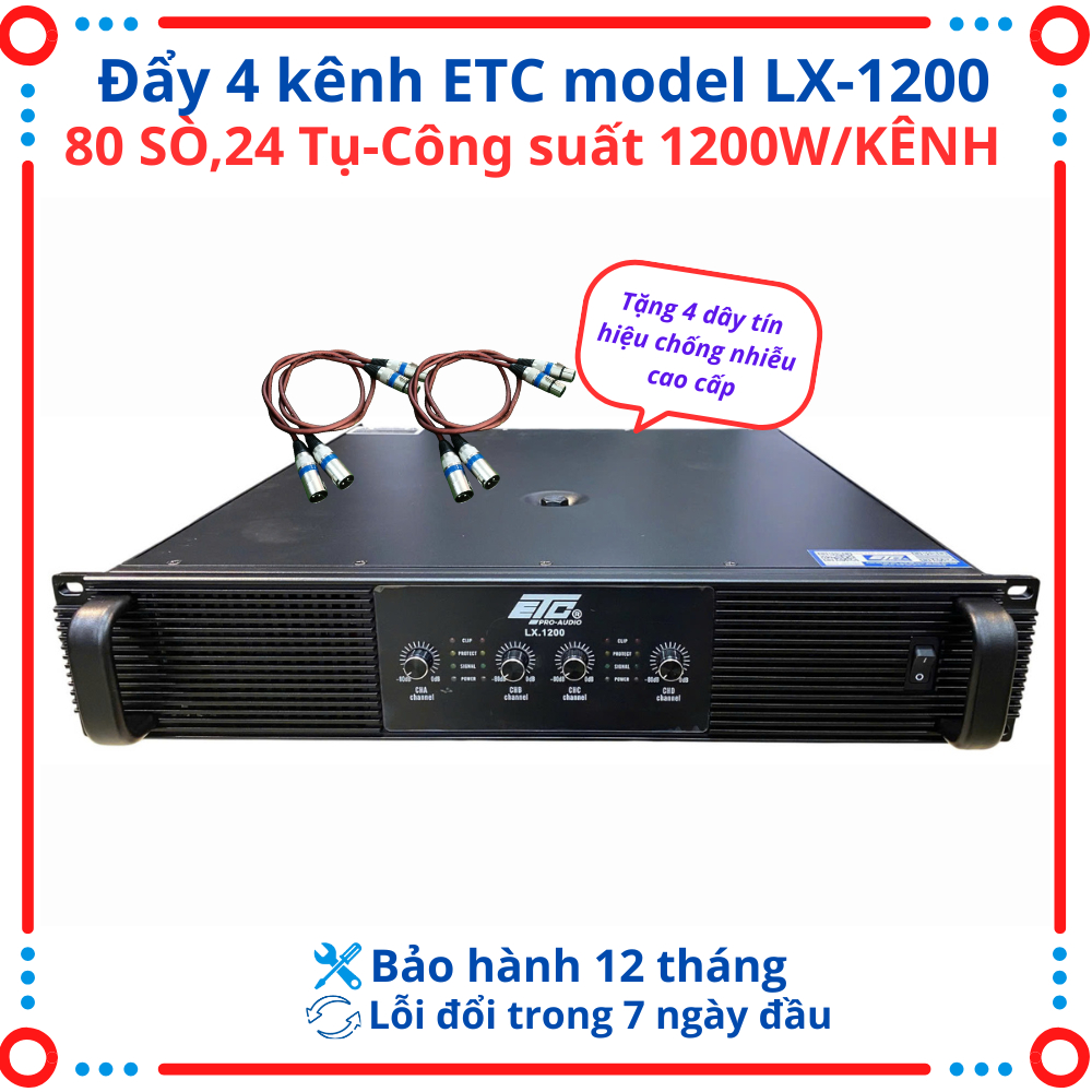 Cục đẩy công suất 4 kênh ETC LX.1200 & GF Model GF-4.888 80 sò tiếng sáng,hoạt động ổn định,bền bỉ, 