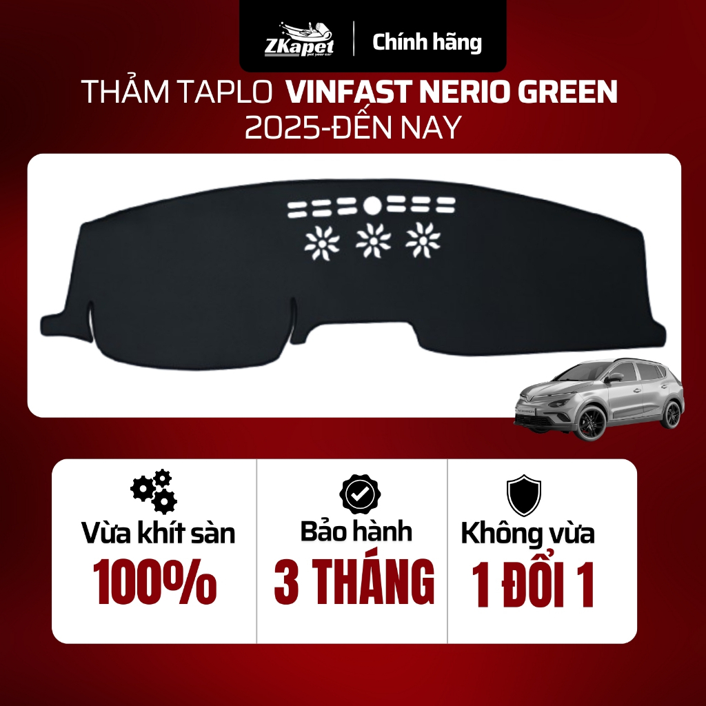 Thảm Taplo Ô Tô Vinfast Nerio Green 2025-Đến Nay, Chống Bẩn Toàn Diện ZKAPET