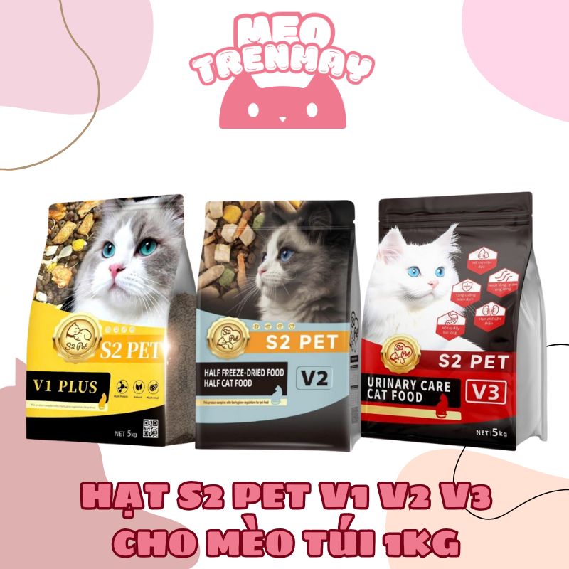[Quà tặng súp thưởng ] Hạt cho mèo S2 PET V1 V2 V3 50% topping không ngũ cốc cao cấp, hạt s2pet v1 |