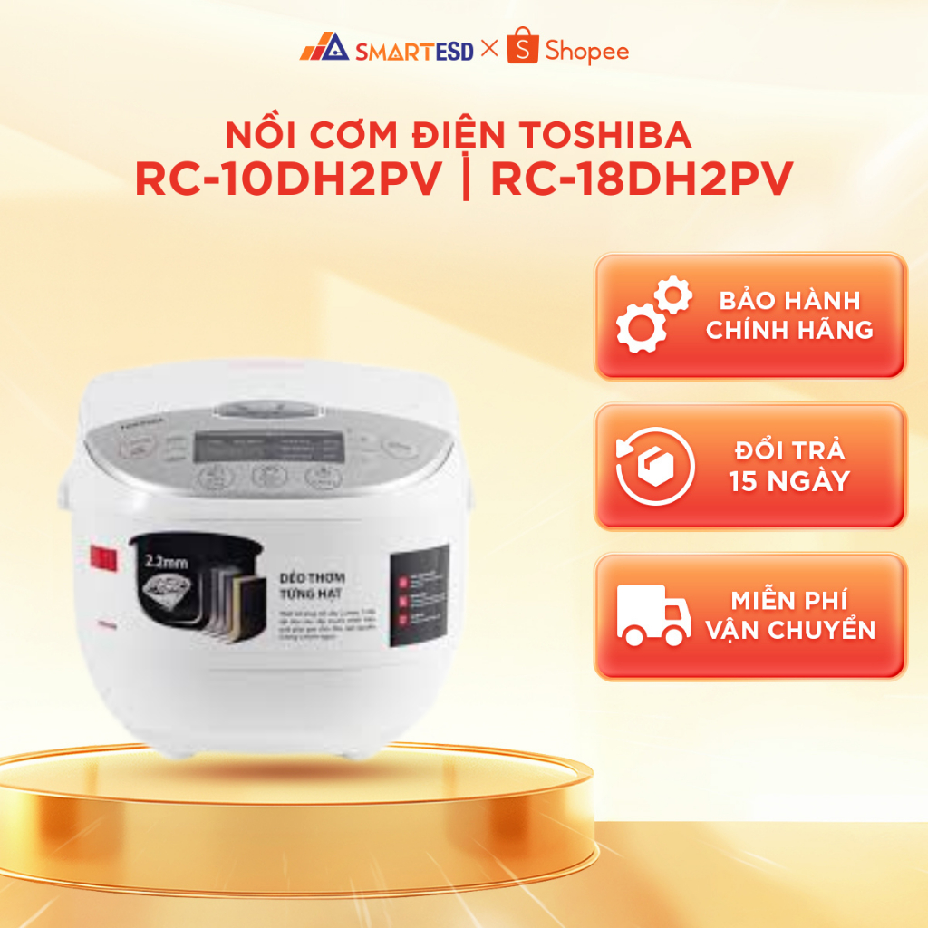 Nồi cơm điện tử Toshiba RC-10DH2PV(W) 1L/ RC-18DH2PV(W) 1L8 - Bảo hành 12 tháng