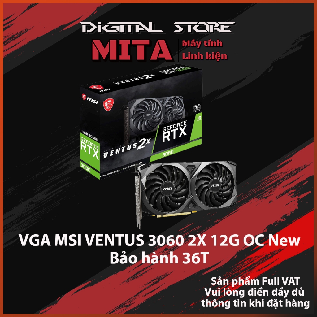 Card Màn Hình VGA MSI GeForce RTX™ 3060 VENTUS 2X 12G OC New - Bảo hành 36 Tháng MITA PC