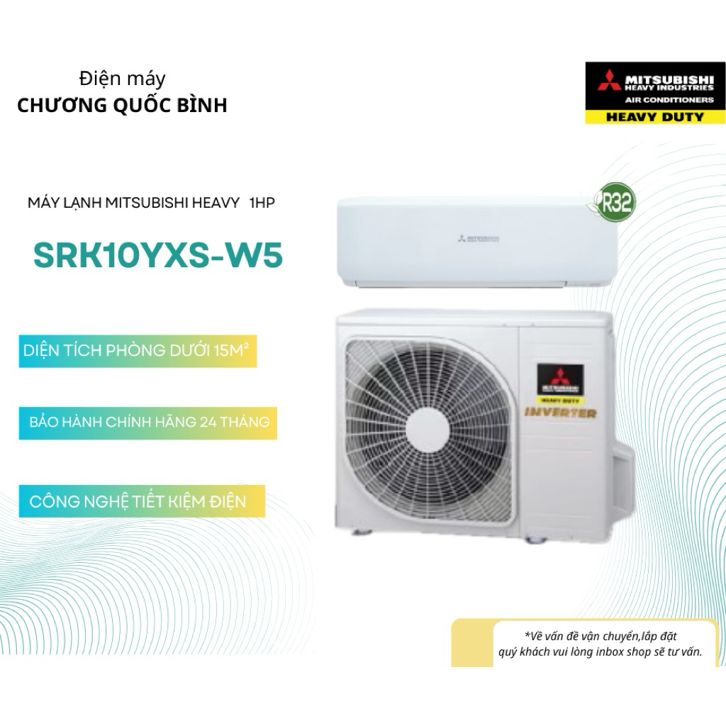 Máy Lạnh  Mitsubishi Heavy  inverter 1hp SRK10YXS-W5/ SRC10YXS-W5