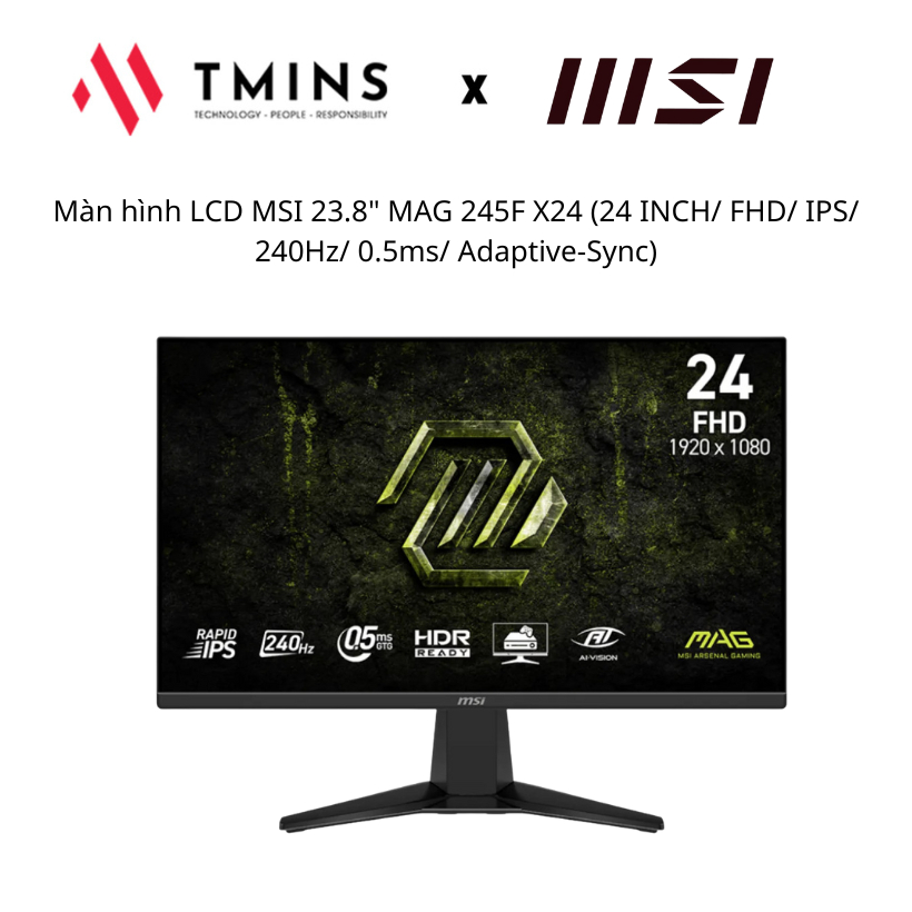 Màn hình LCD MSI 23.8" MAG 245F X24 (24 INCH/ FHD/ IPS/ 240Hz/ 0.5ms/ Adaptive-Sync)