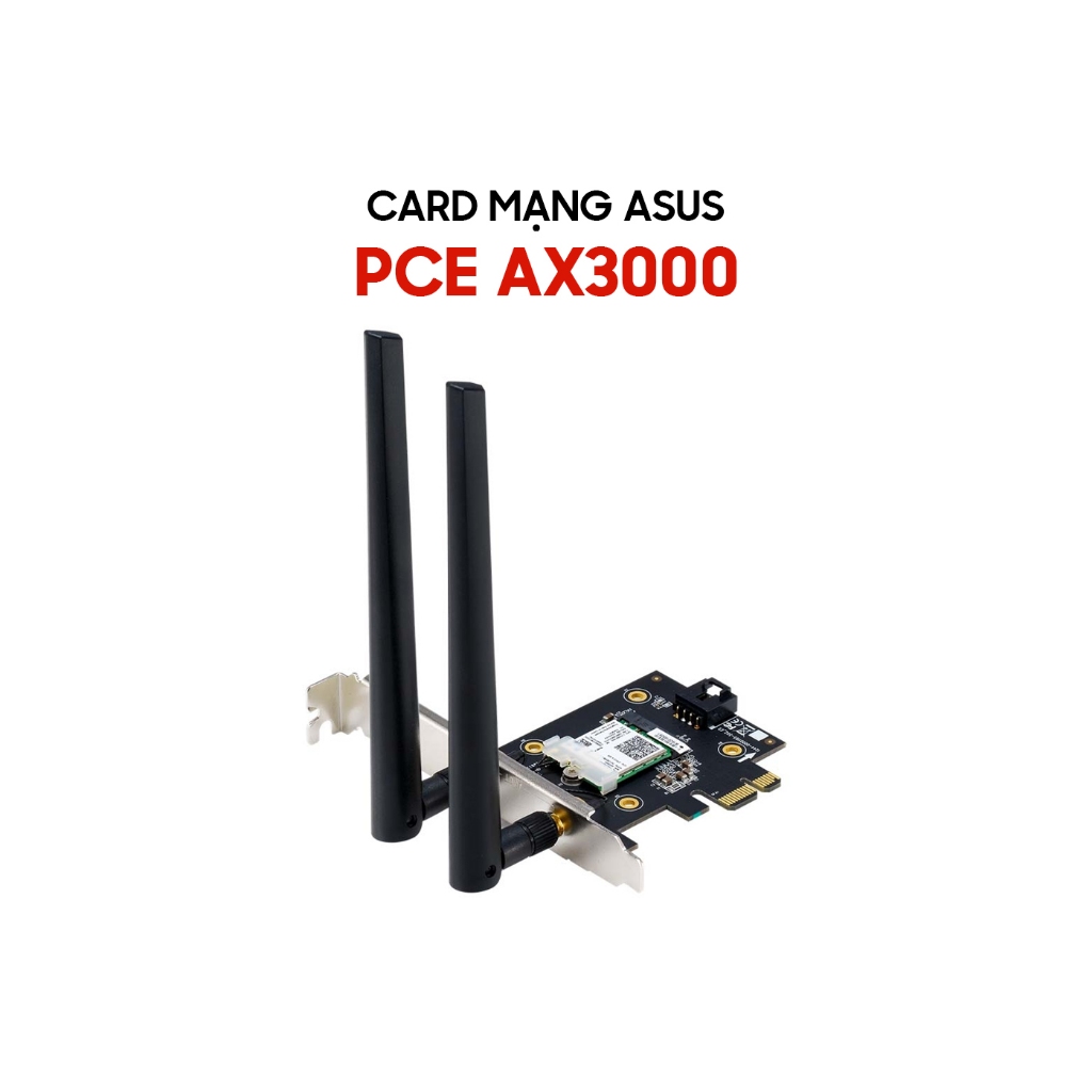 Card Mạng Wifi 6 PCI Asus PCE-AX3000 AX 3000 Bluetooth 5.0