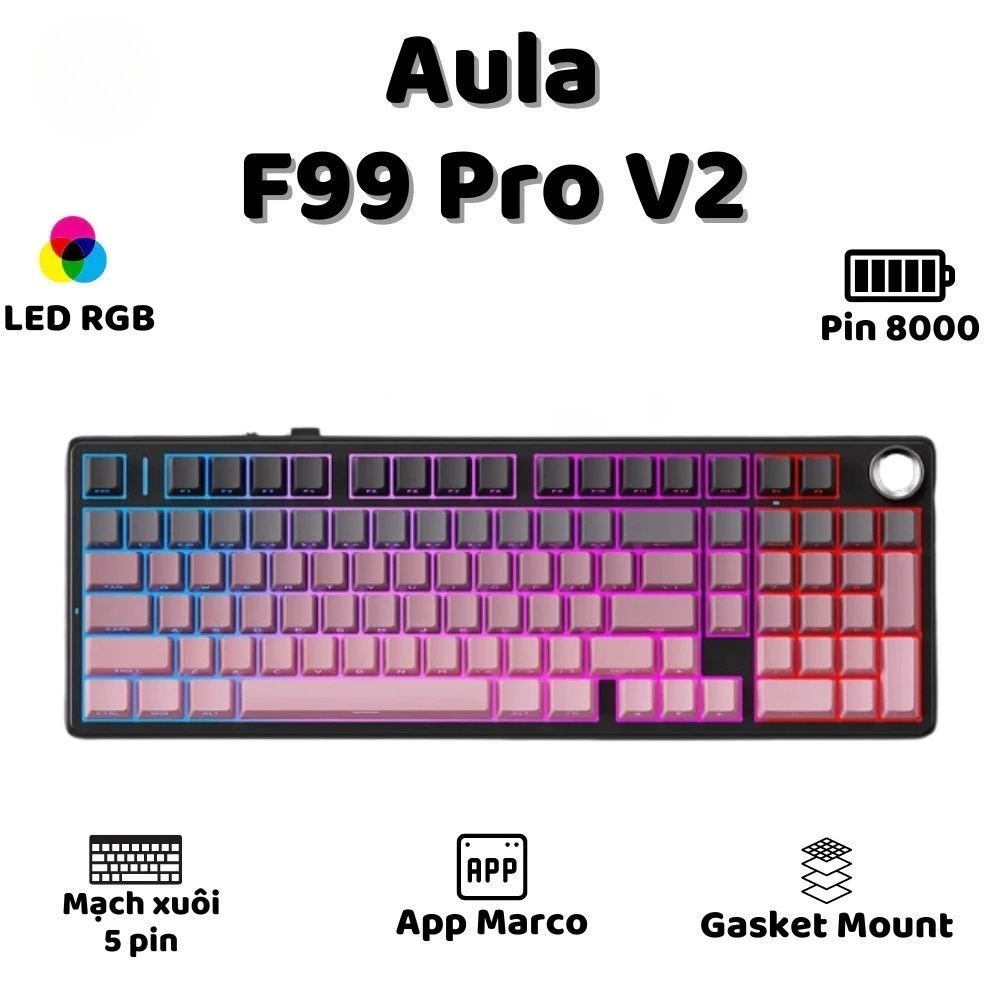 Bàn phím cơ AULA F99 Pro V2- 3 mode kết nối- Mạch xuôi- LED RGB- Hotswap- Hỗ trợ app