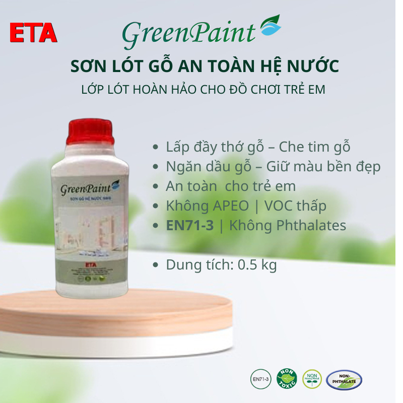 Sơn lót gỗ hệ nước ETA – an toàn cho đồ chơi trẻ em, đạt chuẩn EN71-3 (0.5 kg)