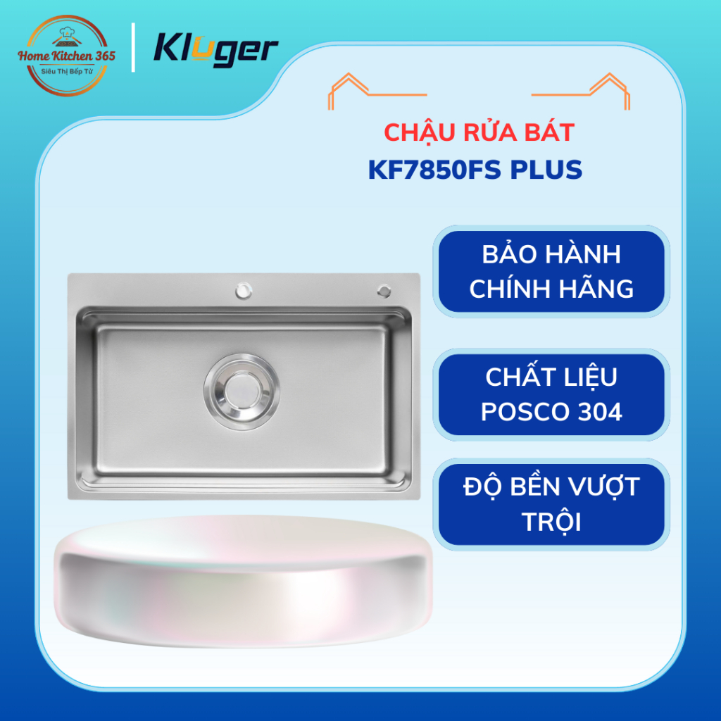 Chậu Rửa Chén Inox Kluger KF7850FS Plus - Bền Đẹp, Chống Trầy Xước, Dễ Dàng Vệ Sinh