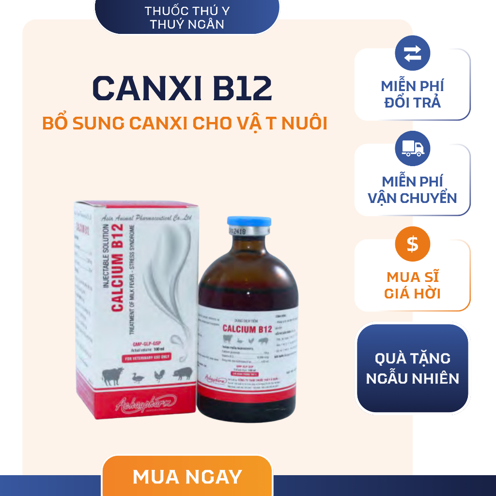 Canxi B12 (100 ml) của Á Châu giúp bổ sung canxi và vitamin B12 cho heo, gà