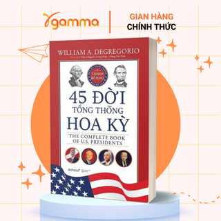 Sách - 45 Đời Tổng Thống Hoa Kỳ