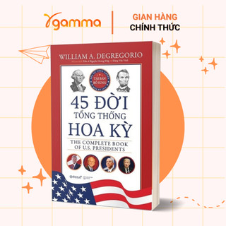 Sách - 45 Đời Tổng Thống Hoa Kỳ